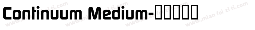 Continuum Medium字体转换